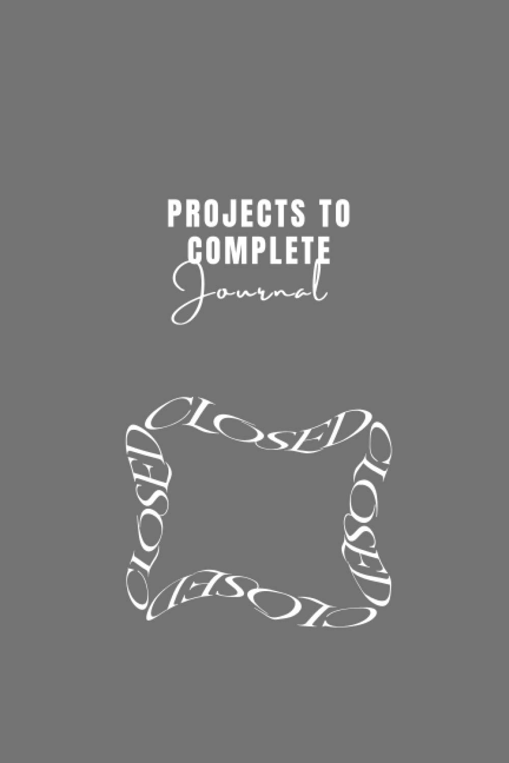 Projects to complete: Keep on top of those assignments/course work with projects to complete journal