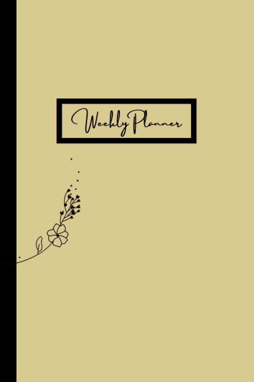 Weekly planner: For Organisation, List, Goals and Notes