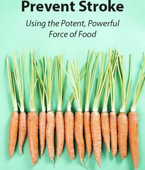 Stroke, Foods to EAT and AVOID!